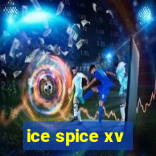 ice spice xv